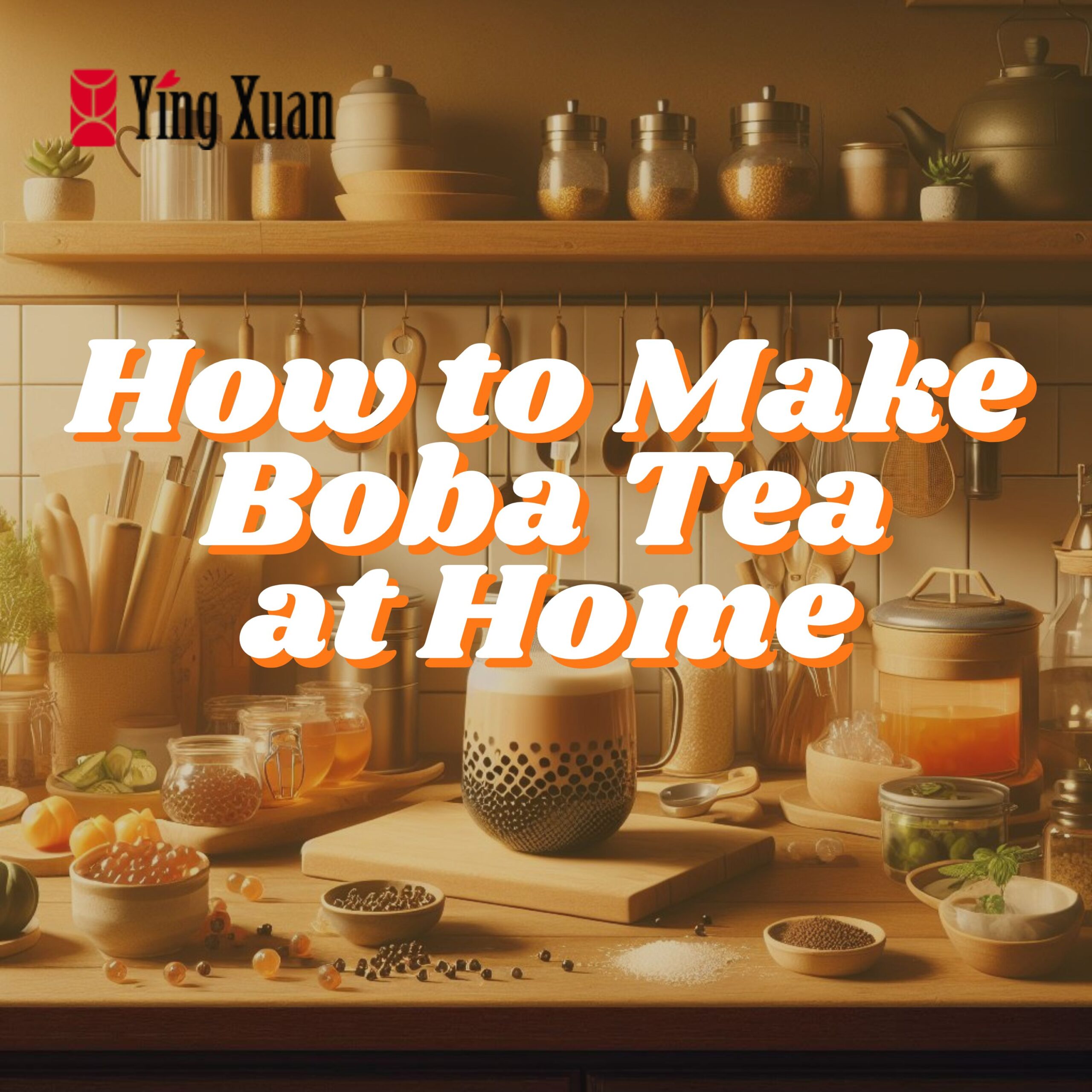 How to Make Boba Tea at Home