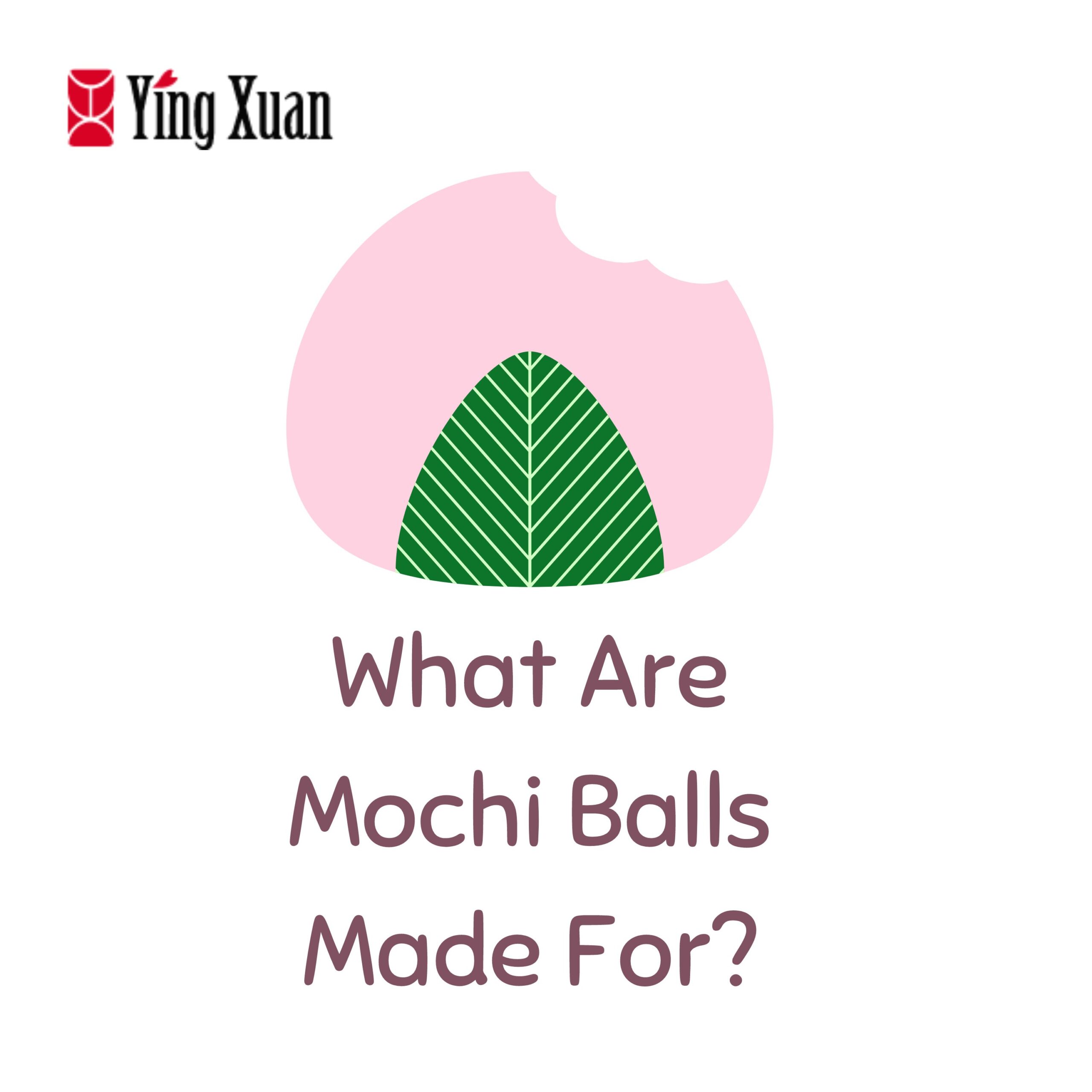 What Are Mochi Balls Made For?